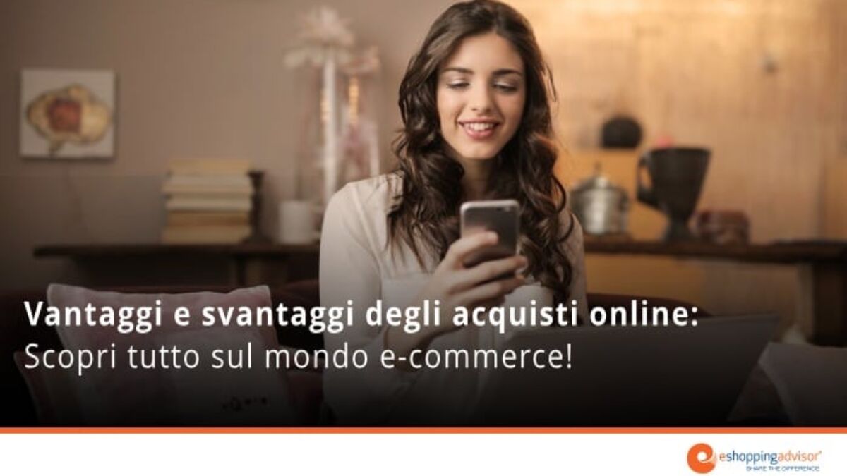 Vantaggi e svantaggi dell'acquisto online percepiti dai